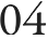 04